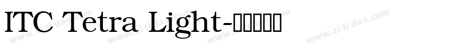 ITC Tetra Light字体转换